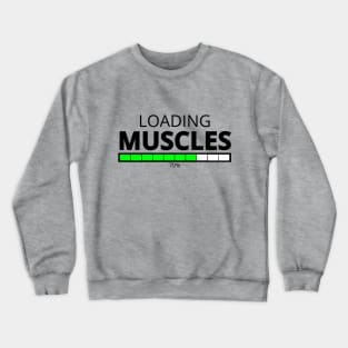 Loading Muscles Gym Apparel Crewneck Sweatshirt